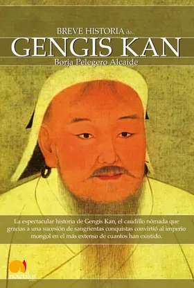 Pelegero Alcaide |  Breve historia de Gengis Kan y el pueblo mongol | eBook | Sack Fachmedien