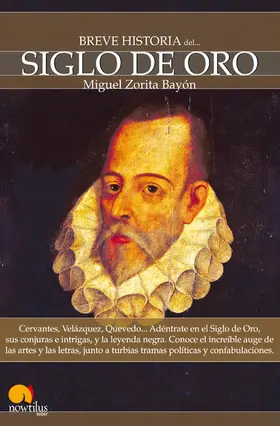Zorita Bayón |  Breve Historia del Siglo de Oro | eBook | Sack Fachmedien