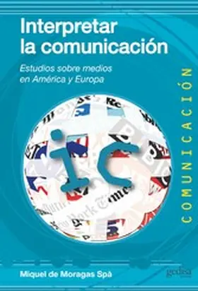 de Moragas Spà |  Interpretar la comunicación | eBook | Sack Fachmedien
