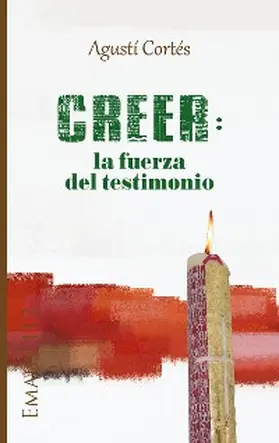 Cortés |  Creer: la fuerza del testimonio | eBook | Sack Fachmedien