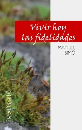 Simó |  Vivir hoy las fidelidades | eBook | Sack Fachmedien