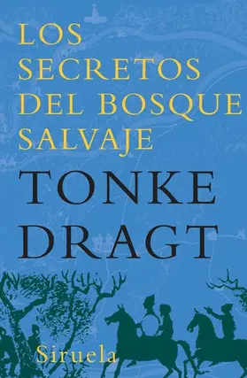 Dragt |  Los secretos del bosque salvaje | eBook | Sack Fachmedien