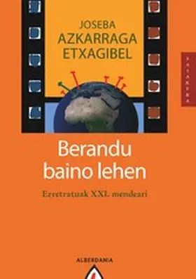 Azkarraga |  Berandu baino lehen | eBook | Sack Fachmedien