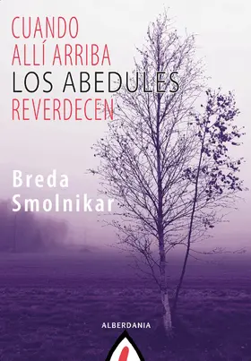 Smolnikar |  Cuando allí arriba los abedules reverdecen | eBook | Sack Fachmedien