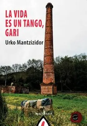 Mantzizidor |  La vida es un tango, Gari | eBook | Sack Fachmedien