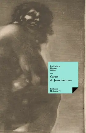 Blanco White |  Cartas de Juan Sintierra | eBook | Sack Fachmedien