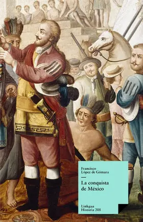 López De Gómara |  Historia de la conquista de México | eBook | Sack Fachmedien