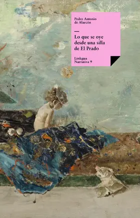 De Alarcón |  Lo que se oye desde una silla de El Prado | eBook | Sack Fachmedien