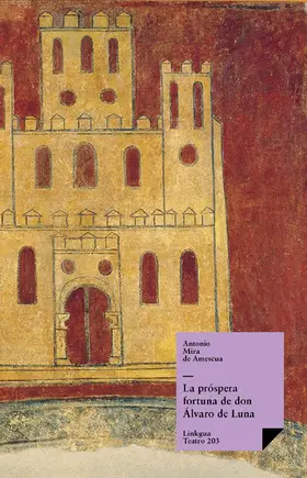 Mira De Amescua |  La próspera fortuna de don Álvaro de Luna | eBook | Sack Fachmedien