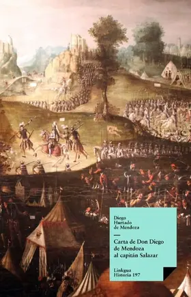 Hurtado De Mendoza |  Carta de Don Diego de Mendoza al capitán Salazar | eBook | Sack Fachmedien