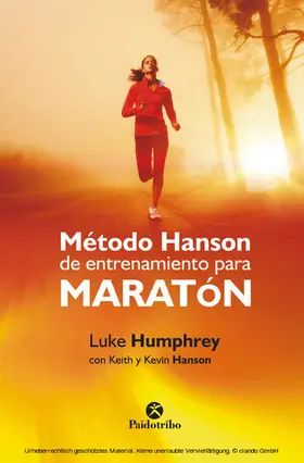 Humphrey / Hanson |  Método Hanson de entrenamiento para maratón | eBook | Sack Fachmedien