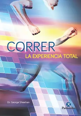 Sheehan |  Correr, la experiencia total | eBook | Sack Fachmedien