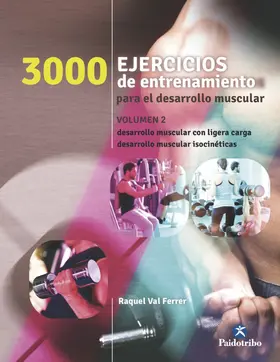 Val Ferrer |  Tres 1000 ejercicios del desarrollo muscular | eBook | Sack Fachmedien