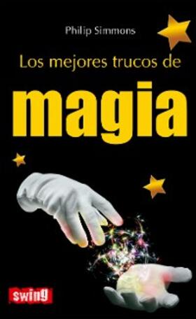 Simmons |  Los mejores trucos de magia | eBook | Sack Fachmedien