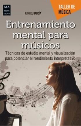García |  Entrenamiento mental para músicos | eBook | Sack Fachmedien