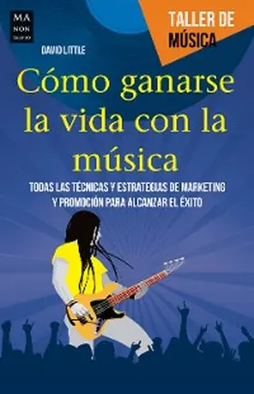 Little |  Cómo ganarse la vida con la música | eBook | Sack Fachmedien