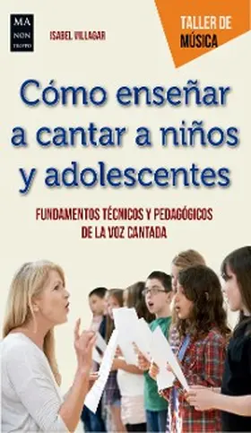 Villagar |  Cómo enseñar a cantar a niños y adolescentes | eBook | Sack Fachmedien