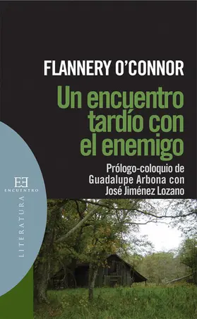 Flannery O'Connor |  Un encuentro tardío con el enemigo | eBook | Sack Fachmedien