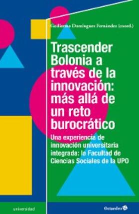 Domínguez Fernández |  Trascender Bolonia a través de la innovación: más allá de un reto burocrático | eBook | Sack Fachmedien