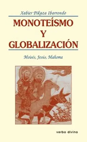 Pikaza Ibarrondo |  Monoteísmo y globalización | eBook | Sack Fachmedien