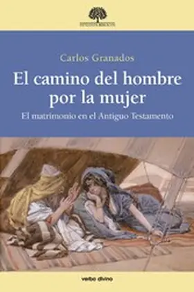 Granados García |  El camino del hombre por la mujer | eBook | Sack Fachmedien