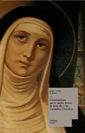 de Jesús |  Constituciones que la madre Teresa de Jesús dio a las Carmelitas Descalzas | eBook | Sack Fachmedien