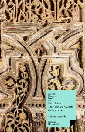 Nougués Secall |  Descripción e historia del Castillo de Aljafería sito extramuros de la ciudad de Zaragoza | eBook | Sack Fachmedien