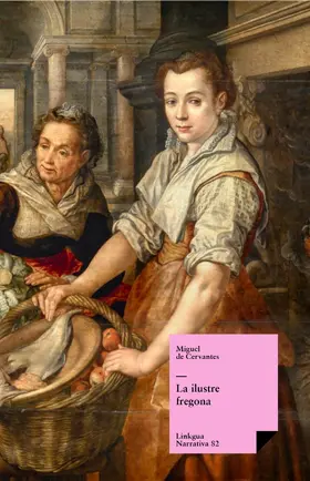 De Cervantes Saavedra |  La ilustre fregona | eBook | Sack Fachmedien