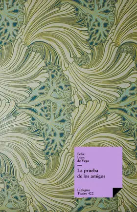 de Vega y Carpio |  La prueba de los amigos | eBook | Sack Fachmedien