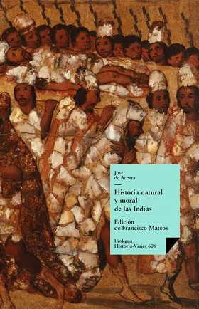 de Acosta / Mateos / Francisco |  Historia natural y moral de las Indias | eBook | Sack Fachmedien