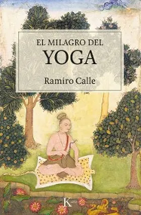 Calle |  El milagro del yoga | eBook | Sack Fachmedien