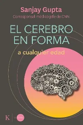 Gupta |  El cerebro en forma a cualquier edad | eBook | Sack Fachmedien