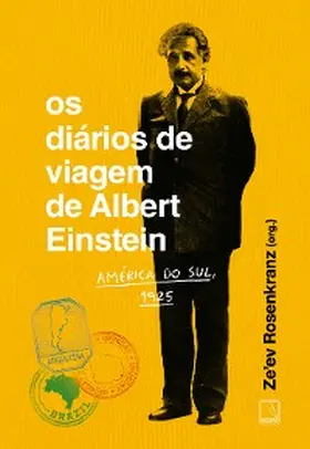 Rosenkranz |  Os diários de viagem de Albert Einstein: América do Sul, 1925 | eBook | Sack Fachmedien