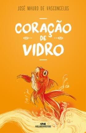 Vasconcelos |  Coração de vidro | eBook | Sack Fachmedien
