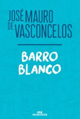 Vasconcelos |  Barro blanco | eBook | Sack Fachmedien