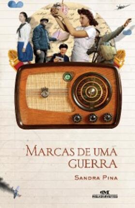 Pina |  Marcas de uma guerra | eBook | Sack Fachmedien