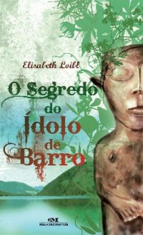 Loibl |  O segredo do ídolo de barro | eBook | Sack Fachmedien