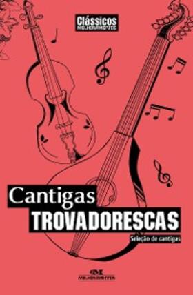 Nunes / Torneol / Dinis |  Cantigas trovadorescas | eBook | Sack Fachmedien