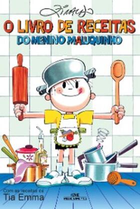 Ziraldo |  O livro de receitas do Menino Maluquinho | eBook | Sack Fachmedien