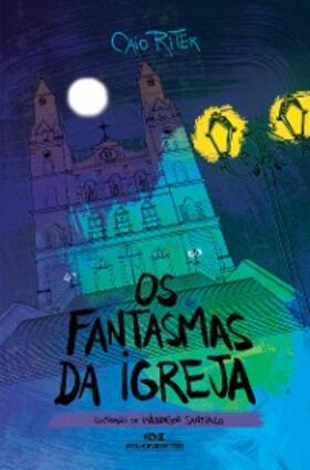 Riter |  Os fantasmas da igreja | eBook | Sack Fachmedien