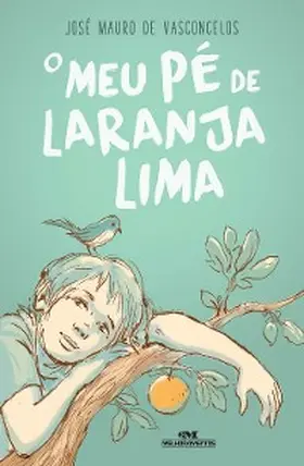 Vasconcelos |  O meu pé de laranja lima | eBook | Sack Fachmedien