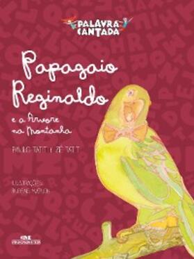 Tatit |  Papagaio Reginaldo e a árvore na montanha | eBook | Sack Fachmedien