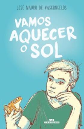 Vasconcelos |  Vamos aquecer o sol | eBook | Sack Fachmedien