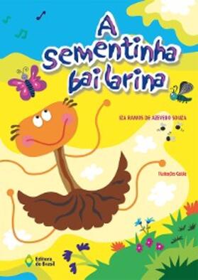 Ramos de Azevedo Souza |  A sementinha bailarina | eBook | Sack Fachmedien