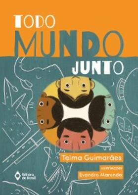 Guimarães |  Todo mundo junto | eBook | Sack Fachmedien