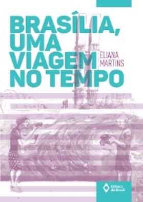 Martins |  Brasília, uma viagem no tempo | eBook | Sack Fachmedien
