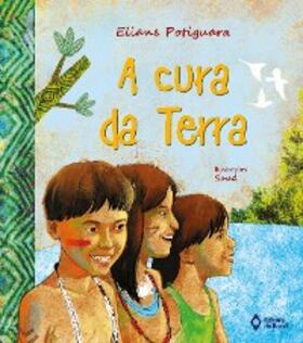Potiguara |  A cura da terra | eBook | Sack Fachmedien