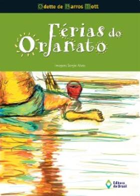 de Barros Mott |  Férias do orfanato | eBook | Sack Fachmedien