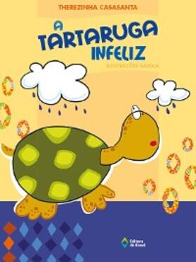 Casasanta |  A tartaruga infeliz | eBook | Sack Fachmedien