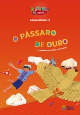 Belmonte |  O pássaro de ouro | eBook | Sack Fachmedien